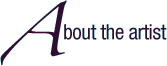 about the artist